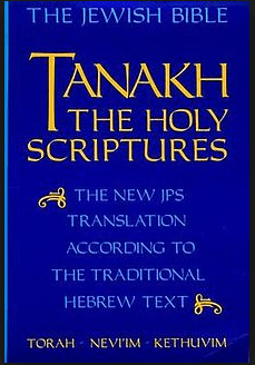 Le Tanakh, la Bible hébraique ou Ancien Testament