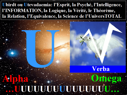 Ubirdt, Utevadaemia, l'Esprit, la Vérité, l'Information de l'Univers TOTAL