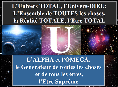 L'Univers TOTAL est la définition scientifique du mot DIEU