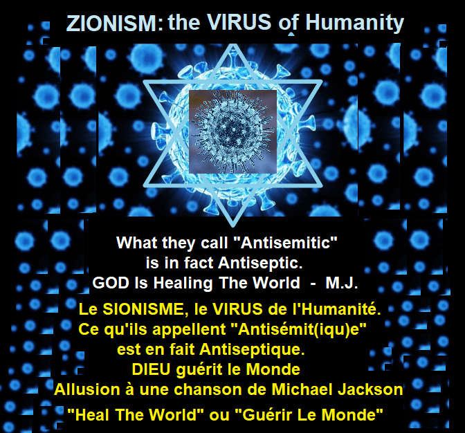Le Sionisme est le VIRUS de l'Humanité