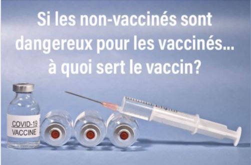 Si les non vaccinés sont dangereux pour les vaccinés, à quoi sert le vaccin