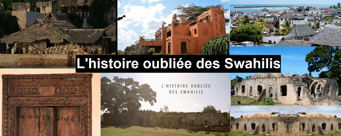 Histoire oubliée des Swahilis 1