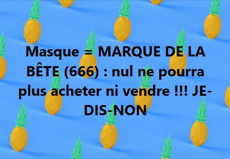 Masque obligatoite et signe de la Bête immonde 666