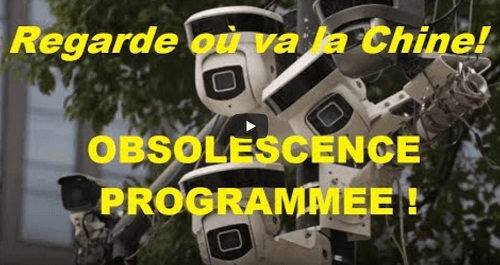 OBSOLESCENCE PROGRAMMEE: Regarde où va la CHINE!