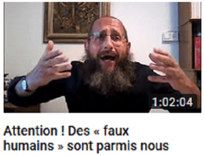 De FAUX HUMAINS sont parmi nous, dit le rabbin Dynovisz