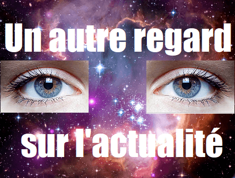 Un autre regard sur l'actualité